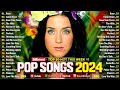 Katy Perry, Taylor Swift, Adele, The Weeknd, Selena Gomez, Bruno Mars, Dua Lipa 🌷🌷 Pop Hits 2024