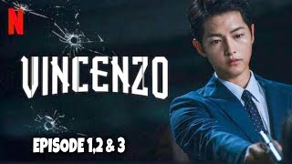 Vincenzo Episode 1, 2 & 3 Explained in Hindi | Netflix Korean Drama | Explanations in Hindi