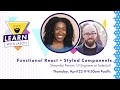 Functional React With Styled Components (with Shaundai Person) — Learn With Jason