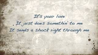 It's Your Love-TIm McGraw (Lyrics)