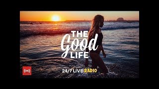 The Good Life Radio x Sensual Musique • 24/7 Live Radio | Deep & Tropical House, Chill & Dance Music