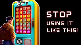 Stop Using AI Like A Vending Machine…!