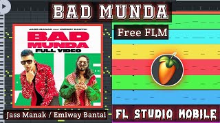 Bad Munda | Jass Manak | Emiway Bantai | Song Remake In FL Studio Mobile | By Logical Sarthak.