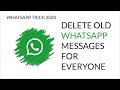 How to delete old WhatsApp messages for everyone
