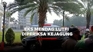 Eks Mendag Lutfi Hadir di Kejaksaan Agung, Diperiksa Soal Ekspor Minyak Goreng