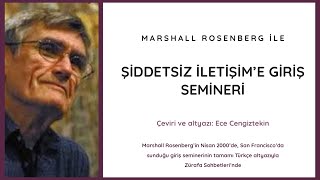 Marshall Rosenberg - Şiddetsiz İletişim Giriş Semineri (Türkçe Altyazılı)