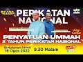 🔴 LIVE BICARA SIASAH PENYATUAN UMMAH 2 TAHUN PERIKATAN NASIONAL - 16 OGOS 2022