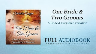 One Bride & Two Grooms: A Pride & Prejudice Novella