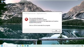 How to Fix “The Exception Breakpoint Has Been Reached” Error on Windows?