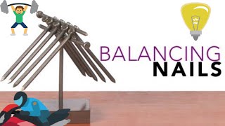 How to balance NINE nails on ONE nail? Impossible trick?