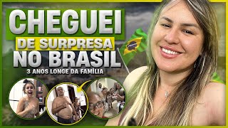 CHEGUEI NO BRASIL DE SURPRESA DEPOIS DE 3 ANOS LONGE DA FAMÍLIA | CHEGANDO DE SURPRESA NO BRASIL