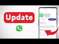 How to Update WhatsApp  (Updated)