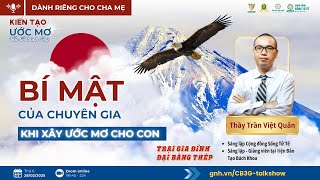 [Trực tiếp] TALKSHOW SỐ 03: BÍ MẬT CỦA CHUYÊN GIA KHI XÂY ƯỚC MƠ CHO CON