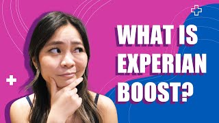 Experian Boost EXPLAINED: How It Works & Is It Worth It?