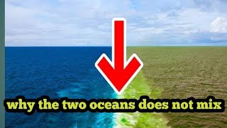 The secrets of two oceans does not mix