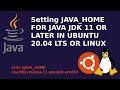 How to Set JAVA_HOME for JAVA JDK 11 or Later in Ubuntu 20.04 LTS or Linux [2021]
