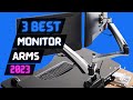 Best Monitor Arm of 2023 | Top 3 Best Monitor Arms Review