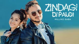 Zindagi Di Paudi Song: Millind Gaba | Bhushan Kumar | Jannat Zubair, Nirmaan, Shabby | New Song 2019