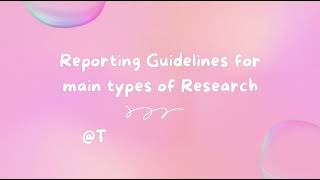 Reporting Guidelines for Research #research #consort #strobe #prismaguidelines