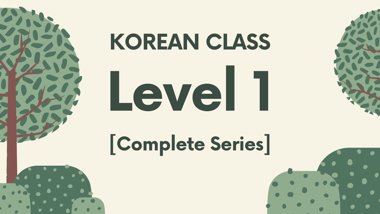 Level 1 Complete Series Now Korean Class Youtube