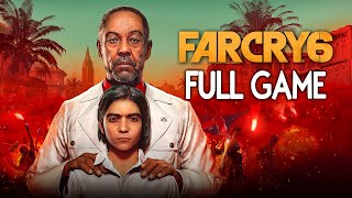 Far Cry 6 - FULL GAME Walkthrough Gameplay No Commentary