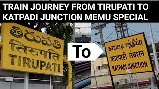 Tirupati katpadi memu special | tirupati to katpadi train journey