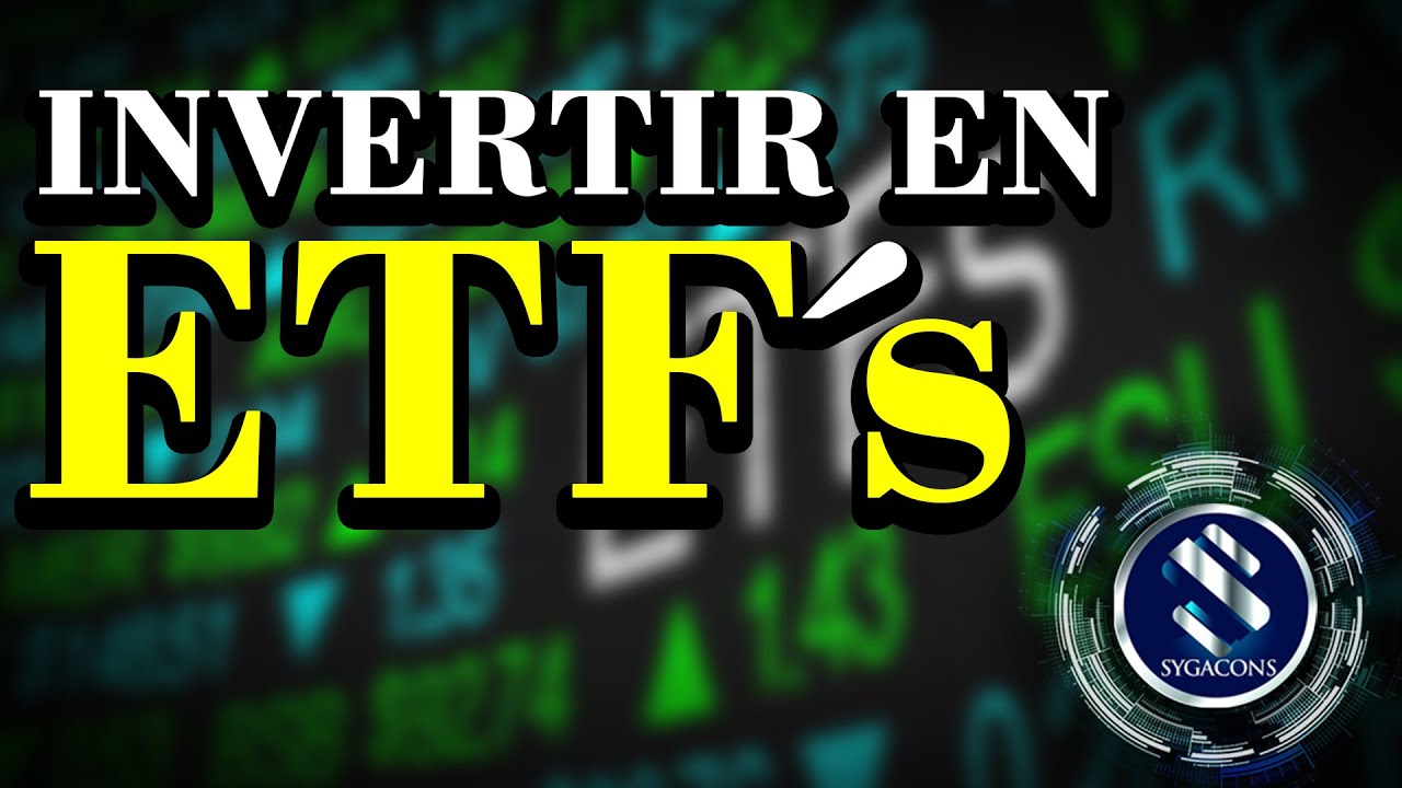 ¿Qué Es Un ETF Y Cómo INVERTIR En Ellos? 👉 - YouTube