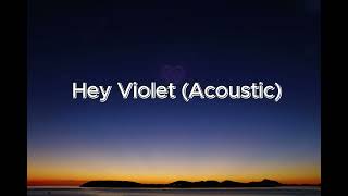 7evin7ins - Hey Violet (Acoustic) ( English and Chinese lyrics) 中英字幕