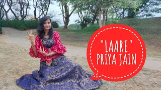 LAARE : Maninder Buttar| Semi Classical Dance| New Punjabi Song 2020 | Priya Jain