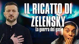 IL RICATTO DI ZELENSKY - la guerra del gas