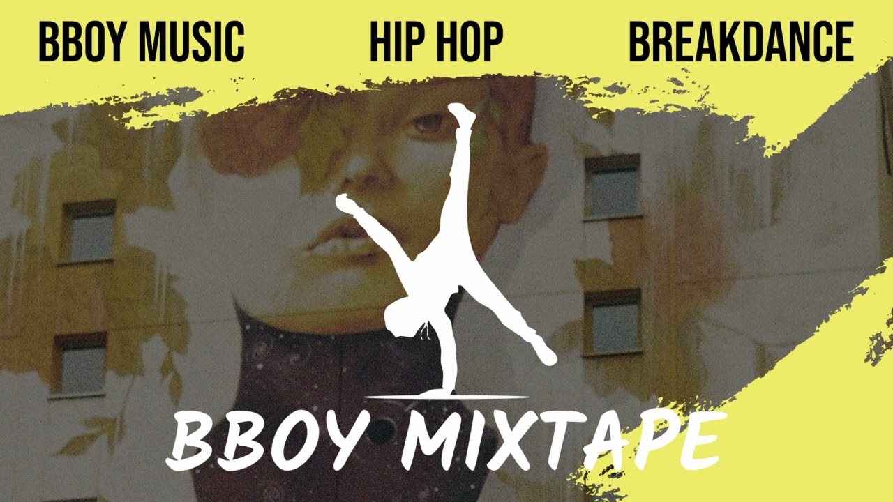 B-Boy Music Mixtape 2023: Fresh Beats For Your Breakdance Groove - YouTube