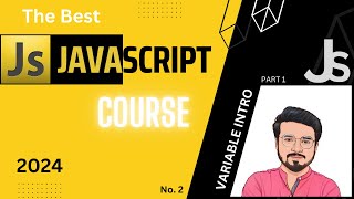 Introduction to Variable | JavaScript tutorial for beginners | Best JavaScript Course | Part 1