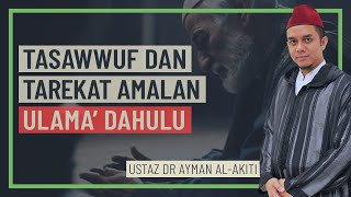 Dr Ayman Al-Akiti - Tasawwuf Dan Tarekat Amalan Ulama' Dahulu