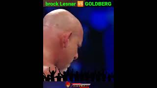 BROCK LESNAR 🆚  GOLDBERG || #shorts #wwe #brocklesnar #goldberg
