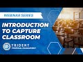 Trident capture classroom