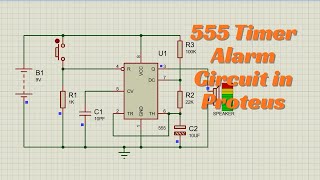 How to Build a 555 Timer Alarm Circuit in Proteus | Step-by-Step Simulation Tutorial