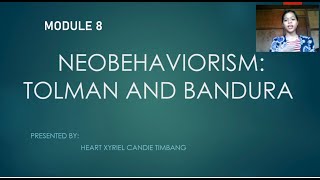 Module 8 Neobehaviorism Tolman and Bandura