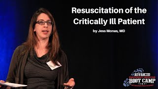 Resuscitation of the Critically Ill Patient | The Advanced EM Boot Camp
