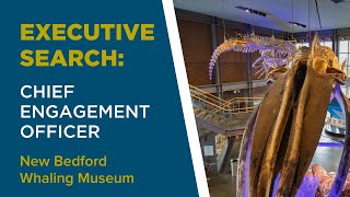 OPEN SEARCH - Chief Engagement Officer at New Bedford Whaling Museum