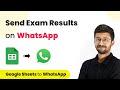 Google Sheets WhatsApp | How to Send Exam Results on WhatsApp (WhatsApp Cloud API)