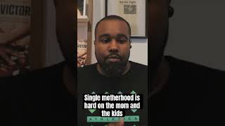 Single motherhood is extremely hard on the mom and the kids