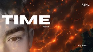 Alko - Time Album - My Fault