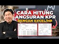 Cara Hitung Angsuran KPR, dengan Excel atau HP