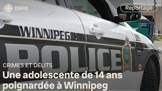 Une adolescente de 14 ans poignardée à Winnipeg