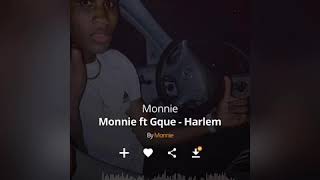 Monnie ft.Gque -HARLEM