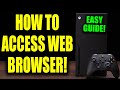 How To Access Web Browser On The Xbox Series X/S! (For Beginners!)