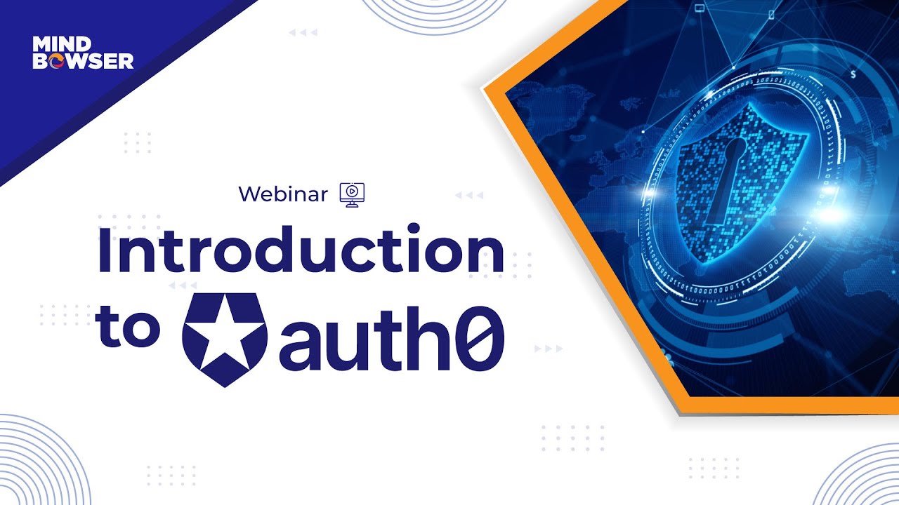 Introduction To Auth0: What Is Auth0, Its Features, Benefits ...