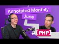 PHP Annotated Monthly, June 2023