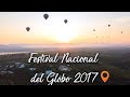 Festival Nacional del Globo 2017 (FNG 017) - Travel Drone Vlog (4K)