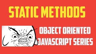 Static Methods in JavaScript Tutorial : Object Oriented Programming Series - Part 11
